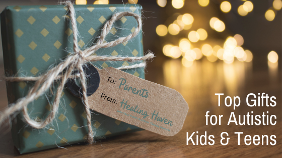 gifts for autistic kids and teens