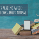 Find out about the latest books on autism to add to your reading list!